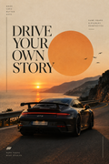 Drive Your Own Story" – Porsche GT3 Aesthetic Car Poster