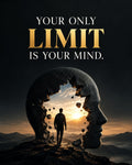 Your Only Limit Is Your Mind Motivational Wall Art Poster | Premium 300 GSM Print
